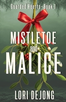 Mistletoe and Malice 1649175353 Book Cover