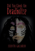 Did You Check the Deadbolts? 1665576251 Book Cover