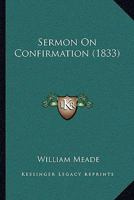 Sermon on Confirmation 1022073486 Book Cover