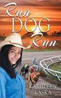 Run Dog Run 1509240950 Book Cover