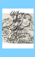 Where The Love Ends: and living begins B0BF2M1Q9Q Book Cover