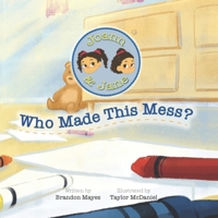 Joann and Jane: Who Made This Mess? 1953515142 Book Cover