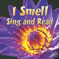 I Smell, Sing and Read 1615902872 Book Cover