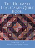 The Ultimate Log Cabin Quilt Book 184340026X Book Cover