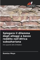 Spiegare il dilemma degli alloggi a basso reddito nell'Africa subsahariana: Uno sguardo dallo Zimbabwe (Italian Edition) 6203324922 Book Cover