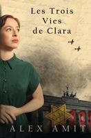 Les Trois Vies de Clara (French Edition) 9657872251 Book Cover