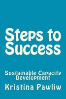Steps to Success: Sustainable Capacity Development 1475228384 Book Cover