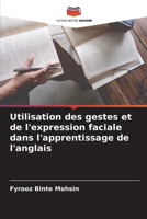 Utilisation des gestes et de l'expression faciale dans l'apprentissage de l'anglais 620528412X Book Cover