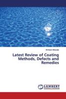 Latest Review of Coating Methods, Defects and Remedies 3330009705 Book Cover