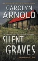 Silent Graves 1988353726 Book Cover