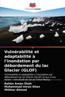Vulnérabilité et adaptabilité à l'inondation par débordement du lac Glacier (GLOF) 6203541737 Book Cover
