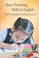 Basic Practising Skills in English: With Worksheets and Exercises 3 1952269024 Book Cover