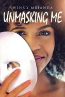 Unmasking Me: A Spiritual Journey 1641918705 Book Cover