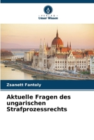 Aktuelle Fragen des ungarischen Strafprozessrechts (German Edition) 6208398711 Book Cover