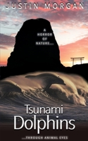 Tsunami Dolphins 1739957024 Book Cover
