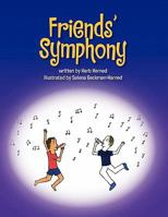 Friends' Symphony 1456820893 Book Cover