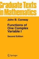 Functions of One Complex Variable I (Graduate Texts in Mathematics 11) 0387903283 Book Cover