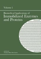 Biomedical Applications of Immobilized Enzymes and Proteins: Volume 1 1468426125 Book Cover