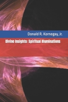 Divine Insights: Spiritual Illuminations B0CKXF985S Book Cover