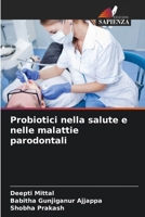 Probiotici nella salute e nelle malattie parodontali (Italian Edition) 6202434872 Book Cover