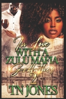 In Love with a Zulu Mafia Godfather 2 B097SQ8SHF Book Cover