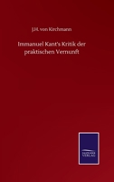 Immanuel Kant's Kritik der praktischen Vernunft (German Edition) 3752507306 Book Cover