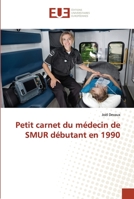 Petit Carnet Du Ma(c)Decin de Smur Da(c)Butant En 1990 3841738184 Book Cover