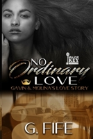 No Ordinary Love: Gavin & Molina's Love Story 1717008046 Book Cover