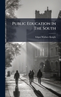 Public Education In The South 1024768422 Book Cover