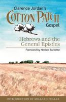 The Cotton Patch Version of Hebrews and the General Epistles 1573124257 Book Cover