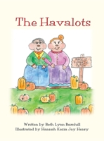 The Havalots (The Adventures of The Havalots) 1647461626 Book Cover