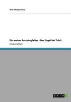 Ein Weiser Reisebegleiter - Der Engel Bei Tobit 3640791363 Book Cover