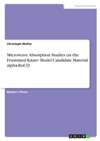 Microwave Absorption Studies on the Frustrated Kitaev Model Candidate Material alpha-RuCl3 3346346862 Book Cover