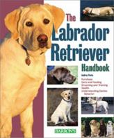 The Labrador Retriever Handbook 0764147404 Book Cover