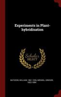 Experiments in Plant-Hybridisation 1296502163 Book Cover