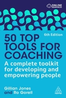 50 Top Tools for Coaching: A Complete Toolkit for Developing and Empowering People 1398624802 Book Cover
