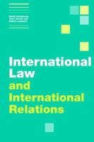 International Law and International Relations 1107648246 Book Cover