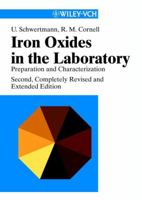 Iron oxides in the laboratory: Preparation and characterization 3527296697 Book Cover