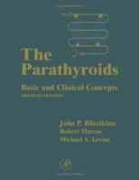 The Parathyroids: Basic and Clinical Concepts 0781700175 Book Cover