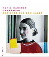 Xenia Hausner: Ladies first. Second thoughts 3879098247 Book Cover