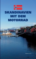 Skandinavien mit dem Motorrad: Lofoten, Tromsø, bottnischer Meerbusen bis Trelleborg 375688306X Book Cover
