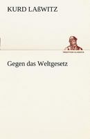 Gegen Das Weltgesetz (Science-Fiction-Roman) 8027311349 Book Cover