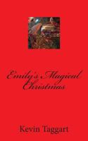 Emily's Magical Christmas 1493741896 Book Cover