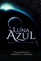 Luna Azul 1973278510 Book Cover