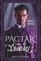 Pactar con el diablo: Una obsesión desesperada (Hermanos Taverham) (Spanish Edition) B0FL6LJP7D Book Cover