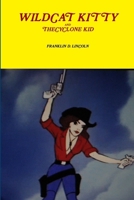 WILDCAT KITTY AND THE CYCLONE KID 1300068566 Book Cover