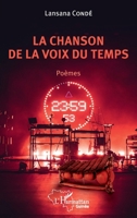 La chanson de la voix du temps: Poèmes (Harmattan Guinée) (French Edition) 2343244952 Book Cover