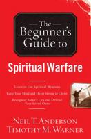 The Beginner's Guide to Spiritual Warfare 0830746013 Book Cover