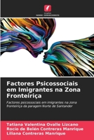 Factores Psicossociais em Imigrantes na Zona Fronteiriça (Portuguese Edition) 6206933636 Book Cover