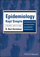 Epidemiology Kept Simple: An Introduction to Traditional and Modern Epidemiology 0471400289 Book Cover